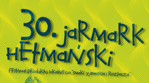 XXX Jarmark Hetmański – Festiwal Produktu Lokalnego