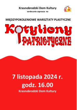 MIĘDZYPOKOLENIOWE WARSZTATY PLASTYCZNE – KOTYLIONY PATRIOTYCZNE